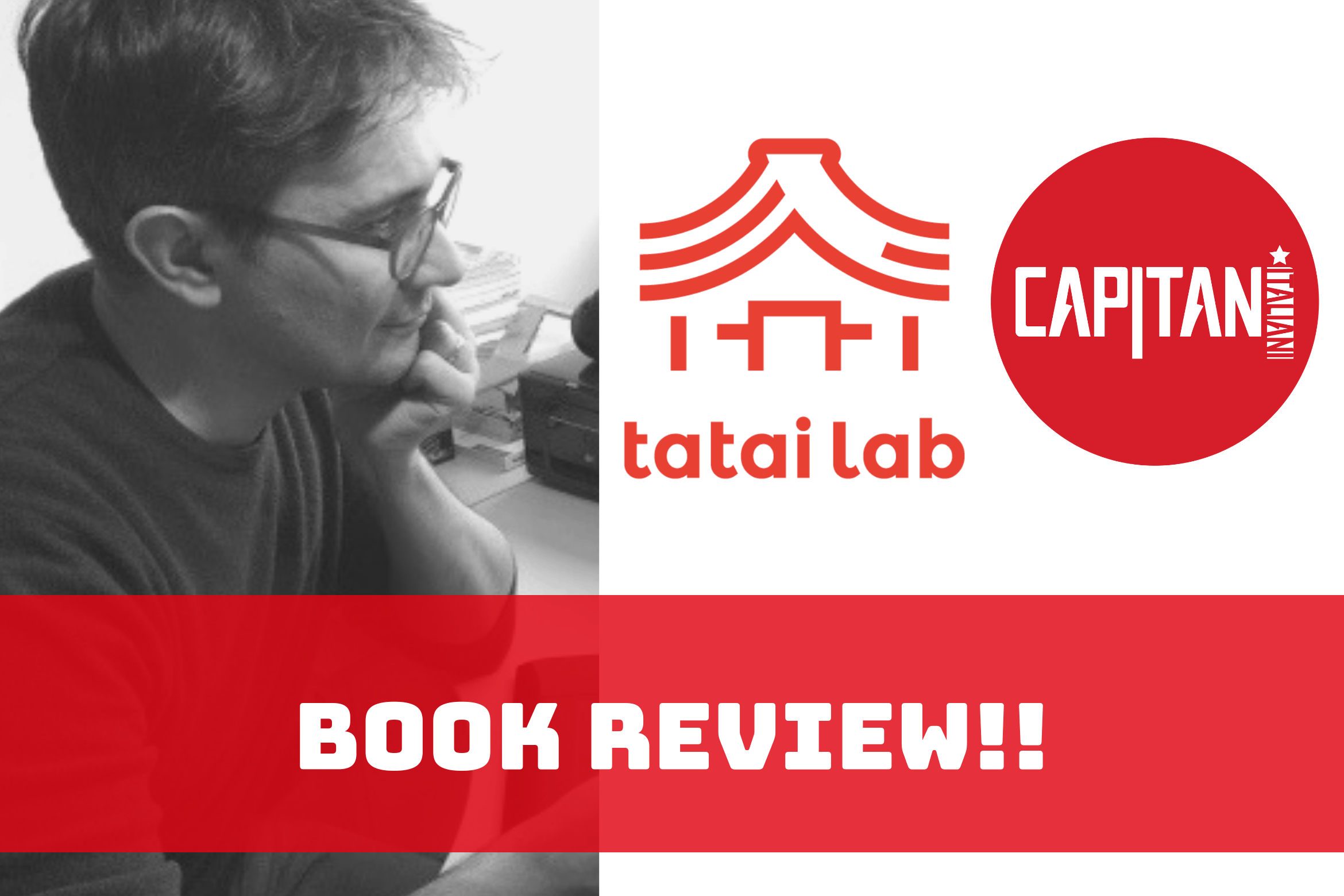 Book Review con Tatai Lab, Massimo Dall’Oglio e Capitani Italiani!